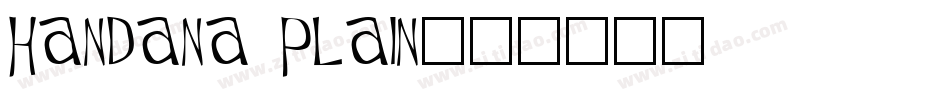 Handana Plain字体转换